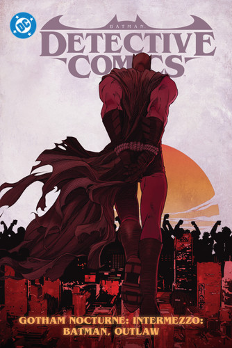 Batman: Detective Comics Vol. 4: Gotham Nocturne Intermezzo: Batman, Outlaw book cover by Ram V.