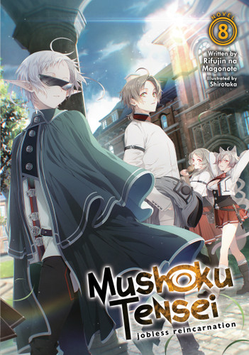 Mushoku Tensei: Jobless Reincarnation (Light Novel) Vol. 8 (Mushoku Tensei: Jobless Reincarnation (Light Novel)) book cover by Rifujin na Magonote