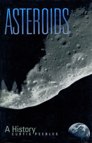 Asteroids: A History book cover by Curtis Peebles