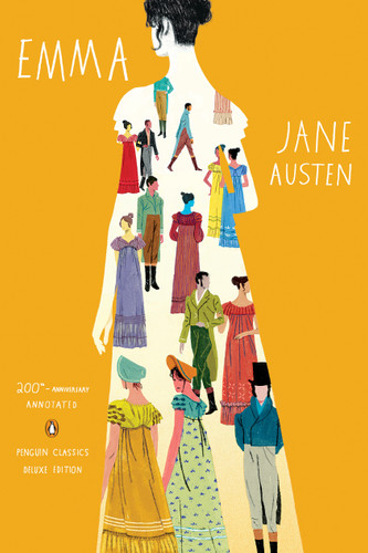 Emma: 200th-Anniversary Annotated Edition (Penguin Classics Deluxe Edition) (Penguin Classics Deluxe Edition) book cover by Jane Austen