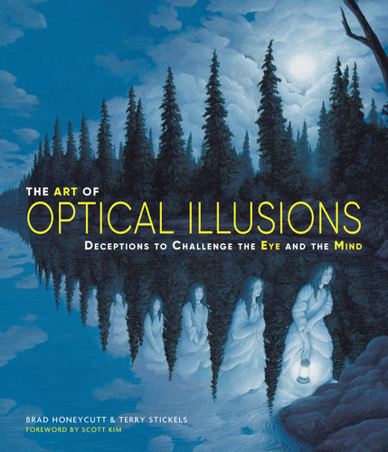 The Art of Optical Illusions: Deceptions to Challenge the Eye and the Mind book cover by Terry Stickels, Brad Honeycutt