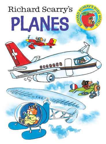 Richard Scarry's Planes book cover by Richard Scarry