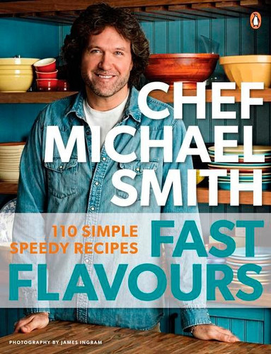 Fast Flavours: 110 Simple Speedy Recipes: A Cookbook book cover by Michael Smith