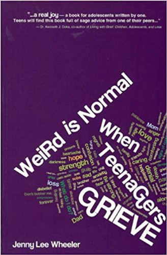 Weird Is Normal When Teenagers Grieve Cover