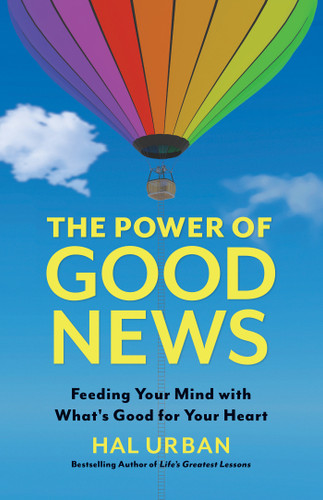 The Power of Good News: Feeding Your Mind with What's Good for Your Heart book cover by Hal Urban