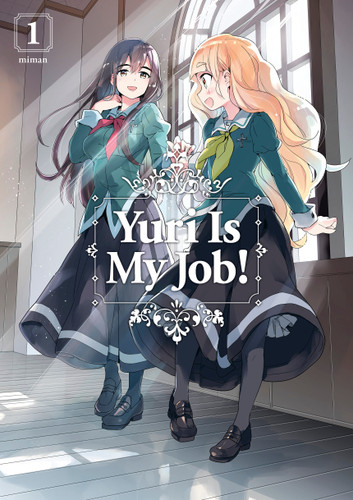 Yuri Is My Job! 1 (Yuri Is My Job!) book cover by Miman