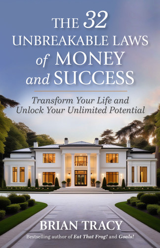 The 32 Unbreakable Laws of Money and Success: Transform Your Life and Unlock Your Unlimited Potential book cover by Brian Tracy