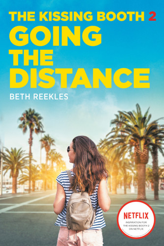 The Kissing Booth #2: Going the Distance (The Kissing Booth) book cover by Beth Reekles