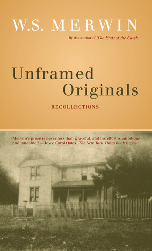Unframed Originals: Recollections book cover by W. S. Merwin
