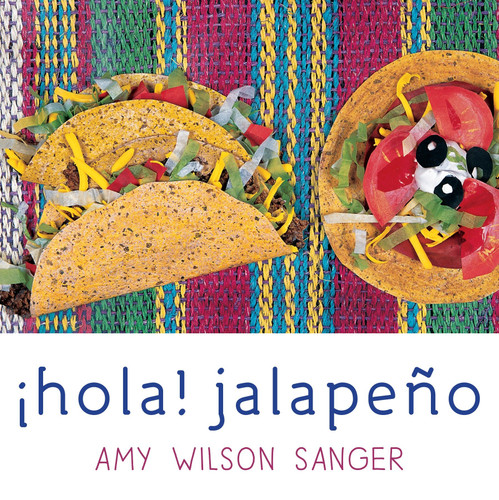 Hola! Jalapeno (World Snacks Series) book cover by Amy Wilson Sanger