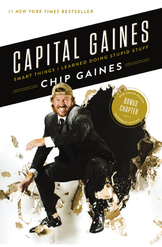 Capital Gaines: Smart Things I Learned Doing Stupid Stuff book cover by Chip Gaines