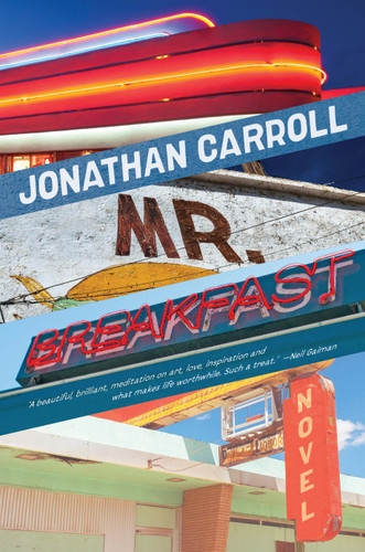 Mr. Breakfast book cover by Jonathan Carroll