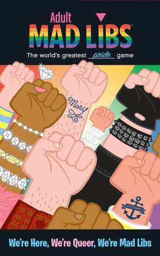 We're Here, We're Queer, We're Mad Libs: World's Greatest Pride Game (Adult Mad Libs) book cover by Karl Marks, Mad Libs