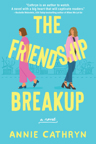 The Friendship Breakup: A Novel book cover by Annie Cathryn