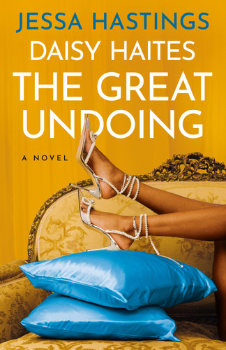 Daisy Haites: The Great Undoing (The Magnolia Parks Universe) book cover by Jessa Hastings