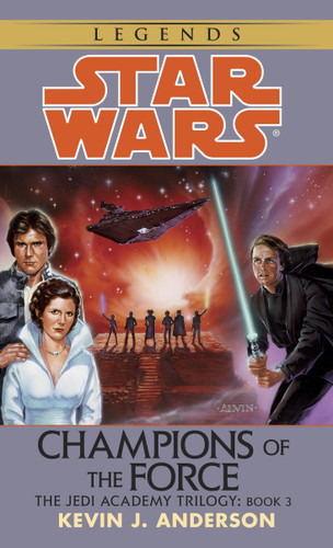 Champions of the Force: Star Wars Legends (The Jedi Academy) (Star Wars - Legends) book cover by Kevin Anderson