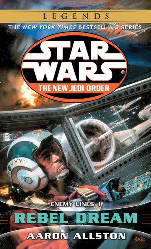 Rebel Dream: Star Wars Legends: Enemy Lines I (Star Wars: The New Jedi Order - Legends) book cover by Aaron Allston