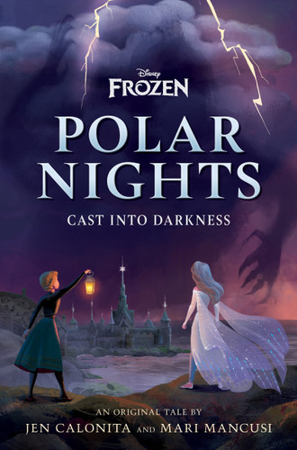 Disney Frozen Polar Nights: Cast Into Darkness book cover by Jen Calonita