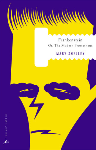 Frankenstein: Or, The Modern Prometheus (Modern Library Classics) book cover by Mary Shelley