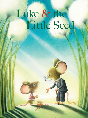 Luke & the Little Seed book cover by Giuliano Ferri