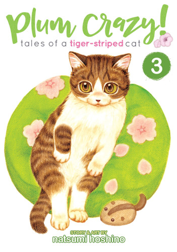 Plum Crazy! Tales of a Tiger-Striped Cat Vol. 3 (Plum Crazy! Tales of a Tiger-Striped Cat) book cover by Hoshino Natsumi