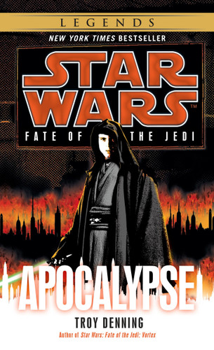Apocalypse: Star Wars Legends (Fate of the Jedi) (Star Wars: Fate of the Jedi - Legends) book cover by Troy Denning