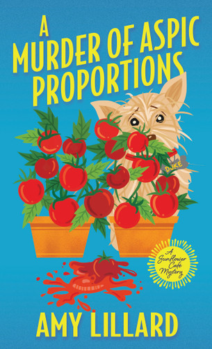 A Murder of Aspic Proportions (A Sunflower Café Mystery) book cover by Amy Lillard