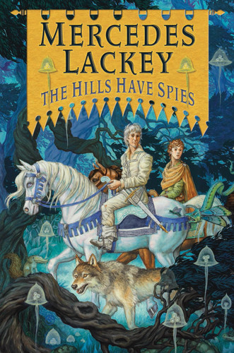 The Hills Have Spies (Valdemar: Family Spies) book cover by Mercedes Lackey