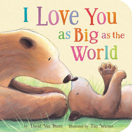 I Love You As Big As the World book cover by David Van Buren