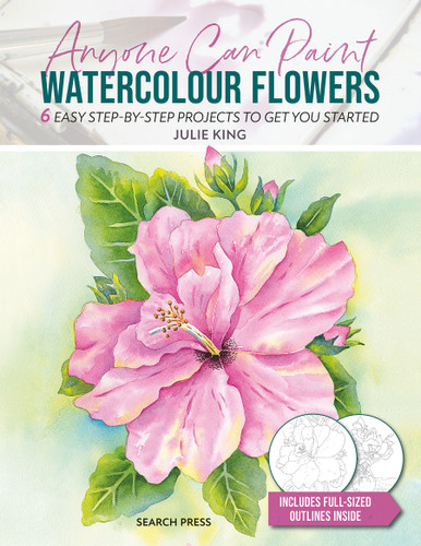 Anyone Can Paint Watercolour Flowers: 6 easy step-by-step projects to get you started book cover by Julie King