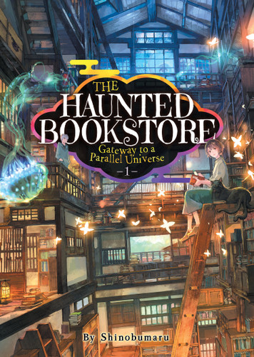 The Haunted Bookstore - Gateway to a Parallel Universe (Light Novel) Vol. 1 (The Haunted Bookstore - Gateway to a Parallel Universe) book cover by Shinobumaru