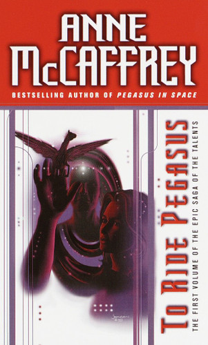 To Ride Pegasus (The Talents Saga) book cover by Anne McCaffrey