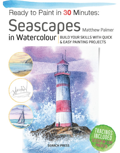Ready to Paint in 30 Minutes: Seascapes: Build your skills with quick & easy painting projects book cover by Matthew Palmer
