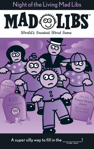 Night of the Living Mad Libs: World's Greatest Word Game (Mad Libs) book cover by Roger Price, Leonard Stern, Mad Libs