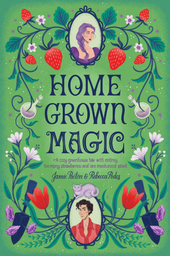 Homegrown Magic book cover by Jamie Pacton, Rebecca Podos