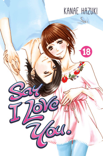 Say I Love You. 18 (Say I Love You) book cover by Kanae Hazuki