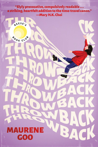 Throwback: A Reese's Book Club Pick book cover by Maurene Goo