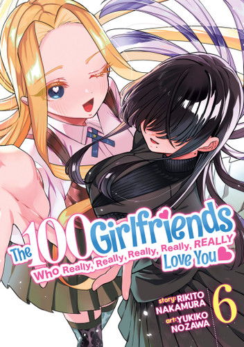 The 100 Girlfriends Who Really, Really, Really, Really, Really Love You Vol. 6 (The 100 Girlfriends Who Really, Really, Really, Really, Really Love You) book cover by Rikito Nakamura