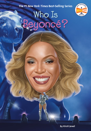 Who Is Beyoncé? (Who Was?) book cover by Kirsti Jewel, Who HQ