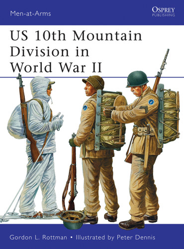 US 10th Mountain Division in World War II (Men-at-Arms #482) book cover by Gordon L. Rottman