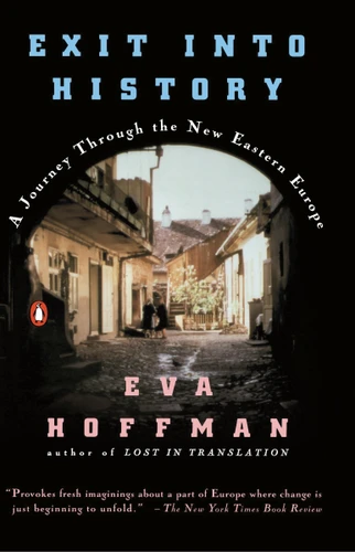 Exit into History: A Journey Through the New Eastern Europe book cover by Eva Hoffman