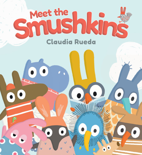 Meet the Smushkins (The Smushkins) book cover by Claudia Rueda