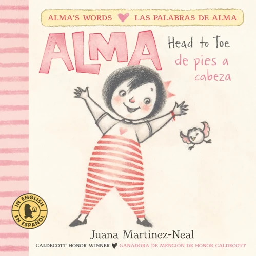 Alma, Head to Toe/Alma, de pies a cabeza: (Interactive Bilingual Board Book for Kids Ages 2-5 Teaching Body Parts in English & Spanish) (Alma's Words/Las palabras de Alma) book cover by Juana Martinez-Neal