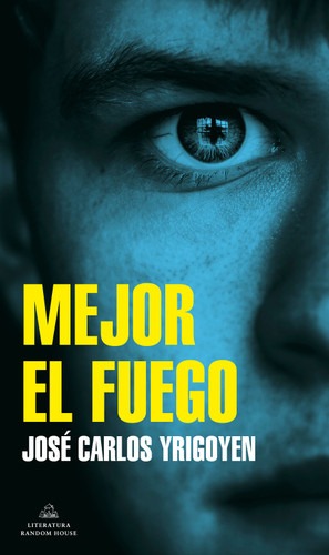 Mejor el fuego / Fire is Better book cover by Jose Carlos Yrigoyen