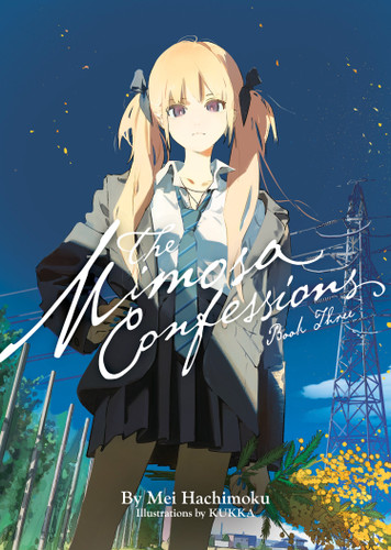 The Mimosa Confessions (Light Novel) Vol. 3 (The Mimosa Confessions (Light Novel)) book cover by Mei Hachimoku
