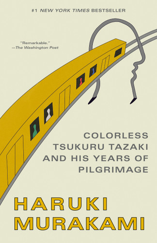 Colorless Tsukuru Tazaki and His Years of Pilgrimage: A Novel (Vintage International) book cover by Haruki Murakami