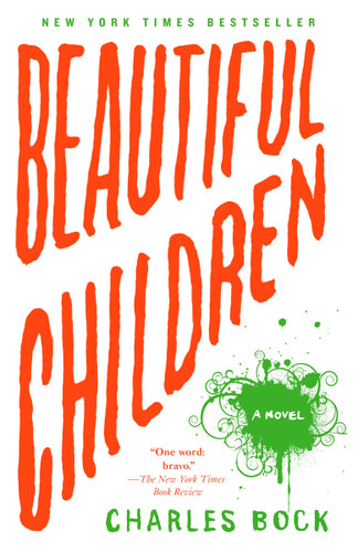 Beautiful Children: A Novel book cover by Charles Bock
