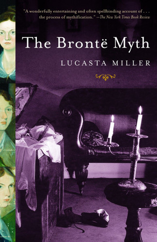 The Bronte Myth book cover by Lucasta Miller