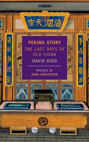 Peking Story: The Last Days of Old China book cover by David Kidd