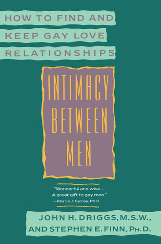 Intimacy Between Men: How to Find and Keep Gay Love Relationships book cover by John H. Driggs, Stephen E. Finn